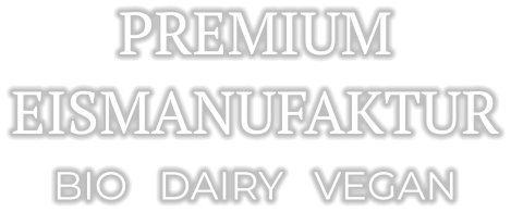 PREMIUM EISMANUFAKTUR BIO   DAIRY   VEGAN